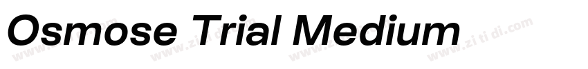 Osmose Trial Medium字体转换 Osmose Trial Medium字体转换
